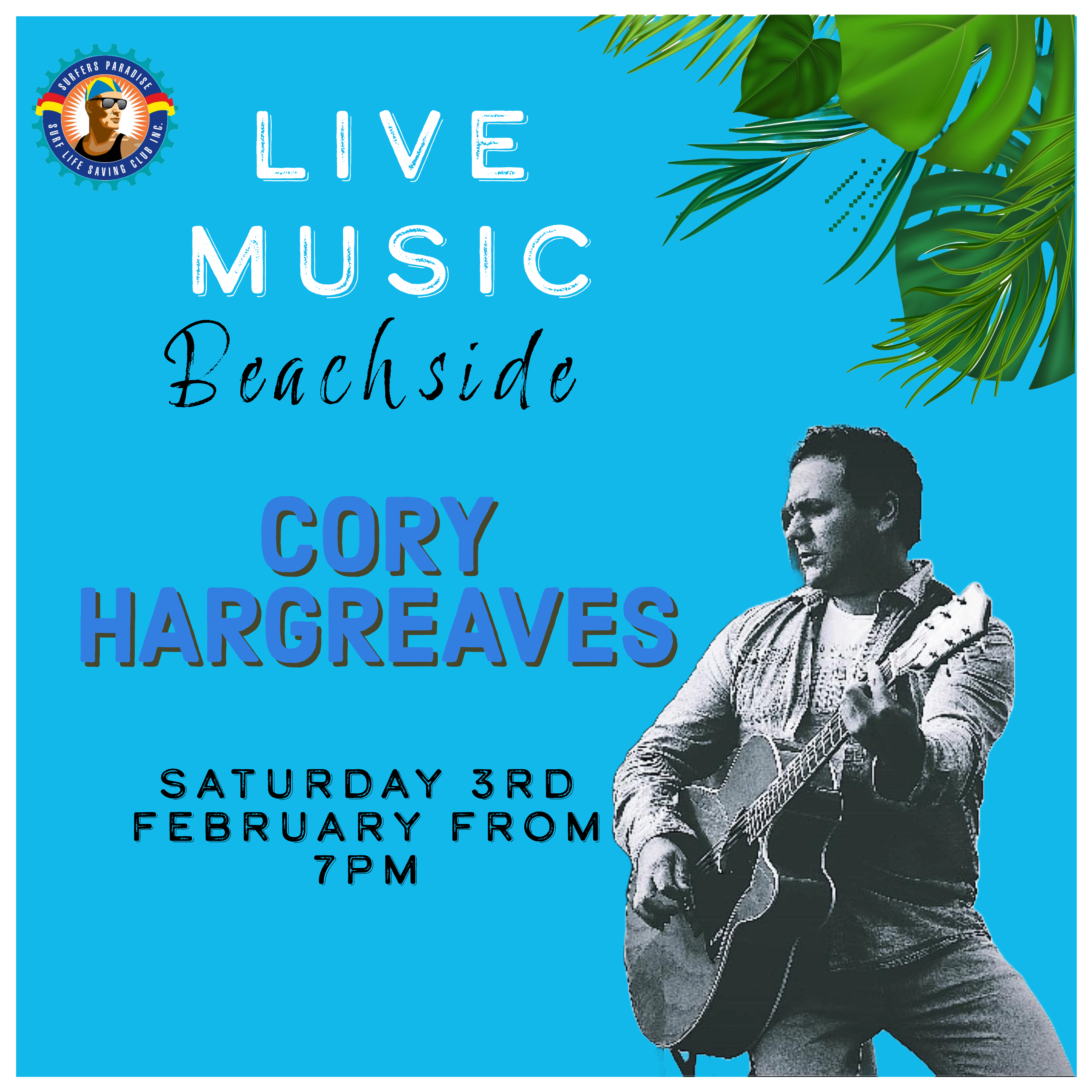 Cory Hargreaves Live - Surfers Paradise Surf Lifesaving Club